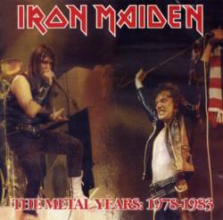 Iron Maiden (UK-1) : The Metal Years: 1978 - 1983